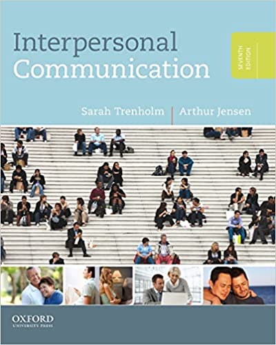 complete test bank for Interpersonal Communication by Trenholm