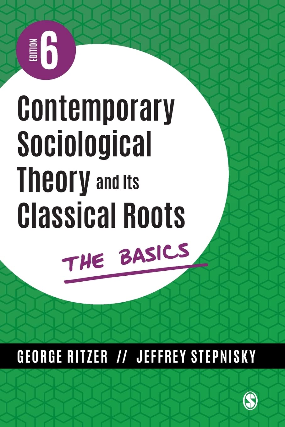 test bank and practice questions for Contemporary Sociological Theory and Its Classical Roots: