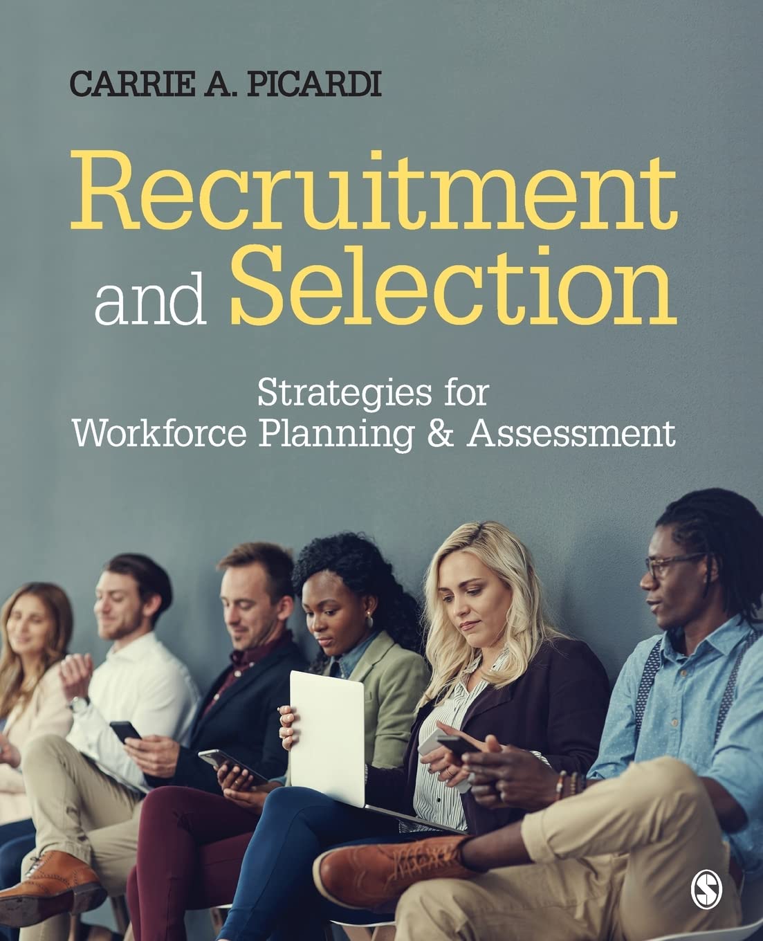 test bank for Recruitment and Selection by Picardi